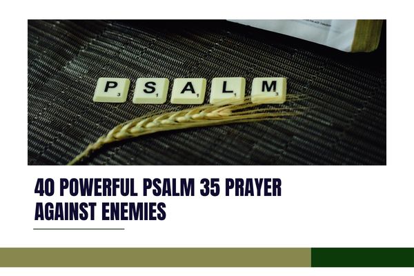 40 Powerful Psalm 35 Prayer Against Enemies